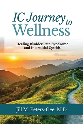 IC Journey to Wellness - Jill M Peters-Gee