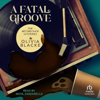 A Fatal Groove - Olivia Blacke