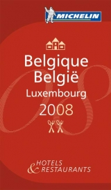 The Michelin Guide Belgique-Luxembourg 2008 - 