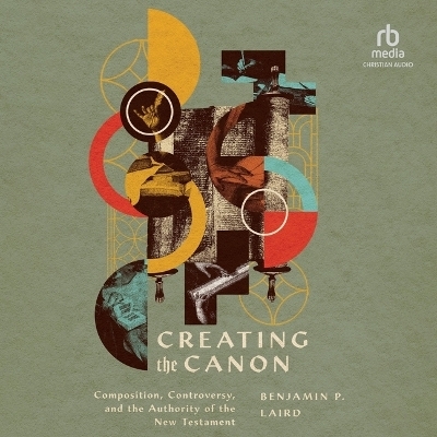 Creating the Canon - Benjamin P Laird