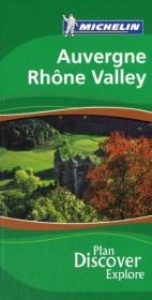 Auvergne Rhone Valley Green Guide - Michelin