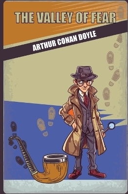 The Valley of Fear - Sir Arthur Conan Doyle