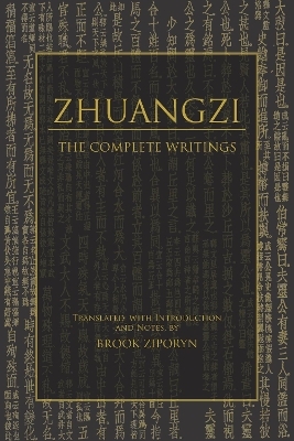 Zhuangzi: The Complete Writings -  Zhuangzi