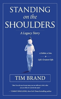 Standing on the Shoulders - Tim Brand