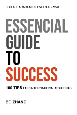 Essential Guide to Success - Bo Zhang