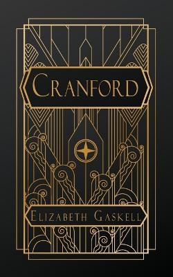 Cranford - Elizabeth Cleghorn Gaskell