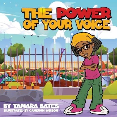 The Power of Your Voice - Tamara L Bates