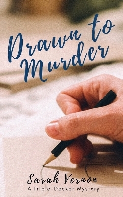 Drawn to Murder - Sarah Vernon