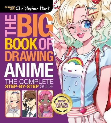 Big Book of Drawing Anime, The - Christopher Hart