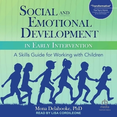 Social and Emotional Development in Early Intervention - Mona Delahooke