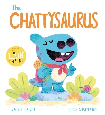 The Chattysaurus - Rachel Bright