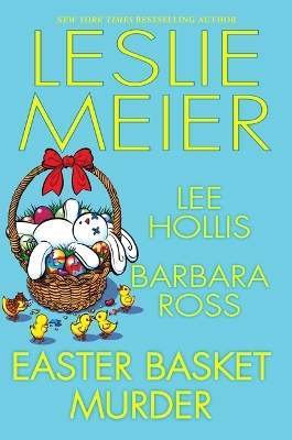 Easter Basket Murder - Leslie Meier, Lee Hollis, Barbara Ross