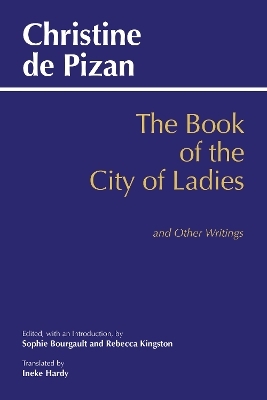 Book of the City of Ladies and Other Writings - Christine De Pizan