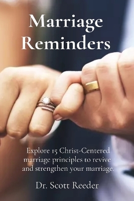 Marriage Reminders - Dr Scott Reeder