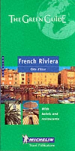 French Riviera Green Guide - Michelin Travel Publications