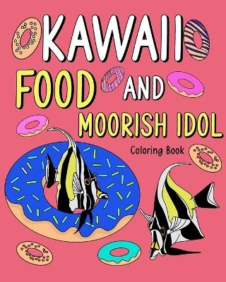 Kawaii Food and Moorish Idol Coloring Book -  Paperland