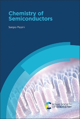 Chemistry of Semiconductors - Sergio Pizzini