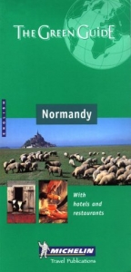 Normandy Green Guide - Michelin Travel Publications