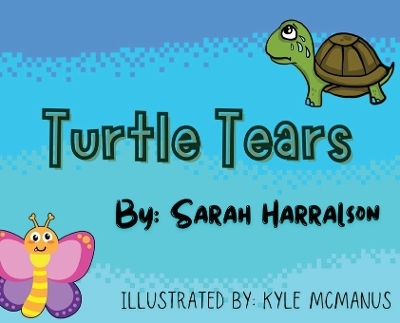 Turtle Tears - Sarah Harralson