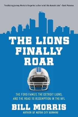 The Lions Finally Roar - Bill Morris