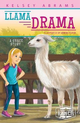 Llama Drama : A Grace Story - Kelsey Abrams