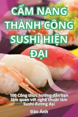 CẨm Nang Th�nh C�ng Sushi HiỆn ĐẠi -  Đ�o �nh