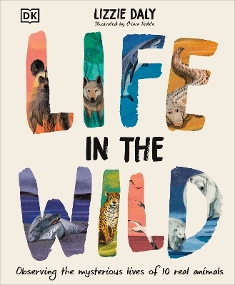 Life in the Wild - Lizzie Daly