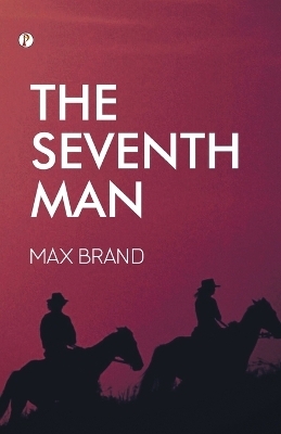 The Seventh Man - Frederick Schiller