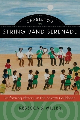 Carriacou String Band Serenade - Rebecca S Miller