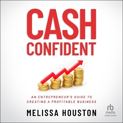 Cash Confident - Melissa Houston