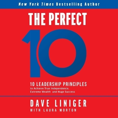 The Perfect 10 - Dave Liniger