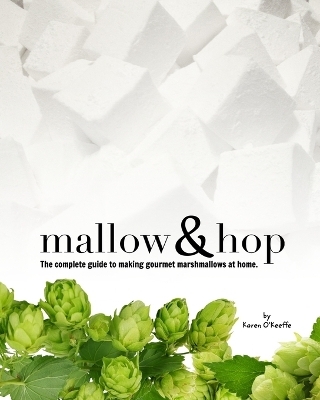 Mallow and Hop - Karen O'Keeffe