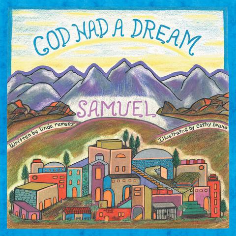 God Had a Dream Samuel -  Linda Ramsey