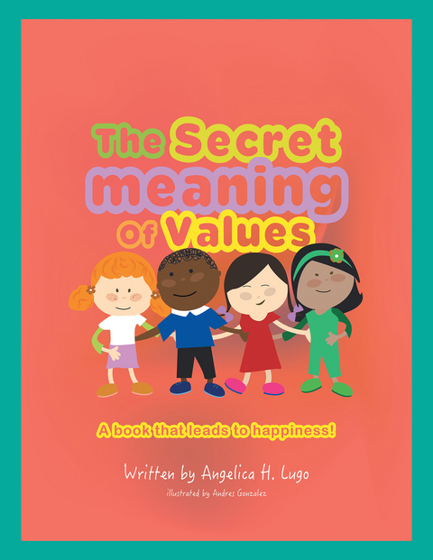The Secret Meaning of Values - Angelica H. Lugo