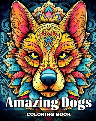 Amazing Dogs Coloring Book - Camelia Camy