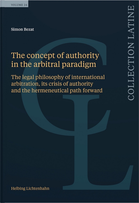 The concept of authority in the arbitral paradigm - Simon Bezat