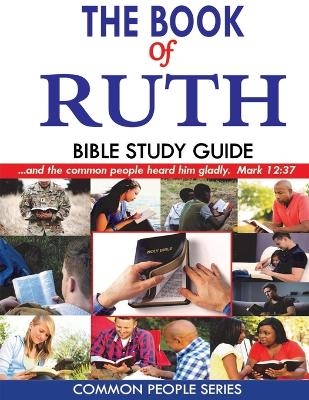 The Book of Ruth Bible Study Guide - Paula Land