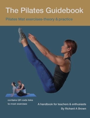 The Pilates Guidebook - Richard Brown