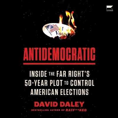 Antidemocratic - David Daley