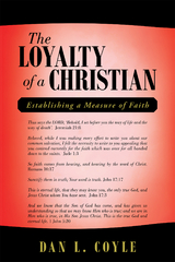 Loyalty of a Christian -  Dan L. Coyle