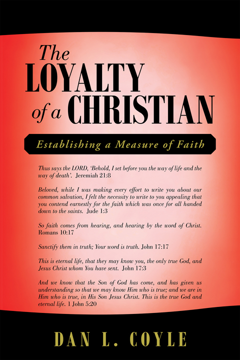 Loyalty of a Christian -  Dan L. Coyle