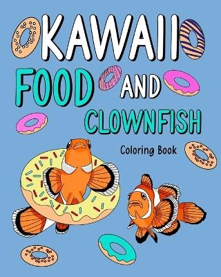 Kawaii Food and Clownfish Coloring Book -  Paperland