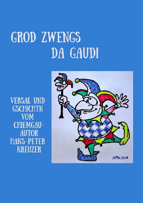 GROD ZWENGS DA GAUDI - Hans-Peter Kreuzer