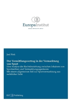 Der Vermittlungsvertrag in der Vermarktung von Sport - Joel Fink