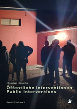 Öffentliche Interventionen / Public Interventions - Christian Hasucha