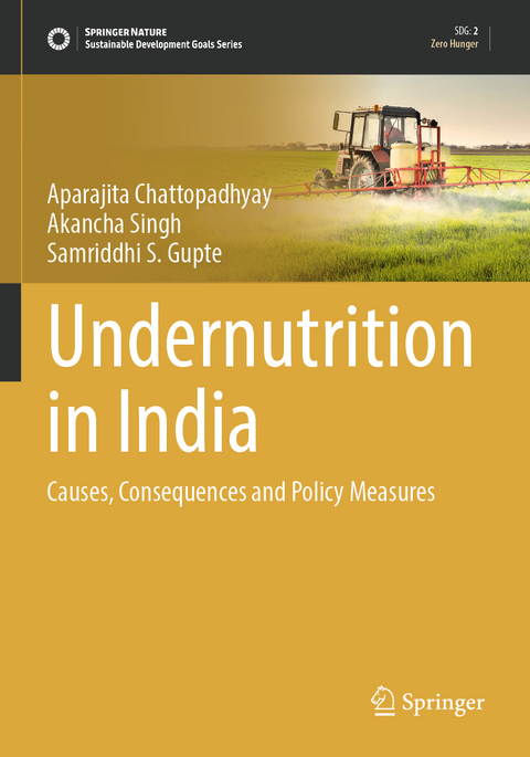 Undernutrition in India - Aparajita Chattopadhyay, Akancha Singh, Samriddhi S. Gupte