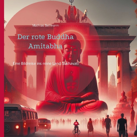 Der rote Buddha Amitabha - Mathias Bellmann