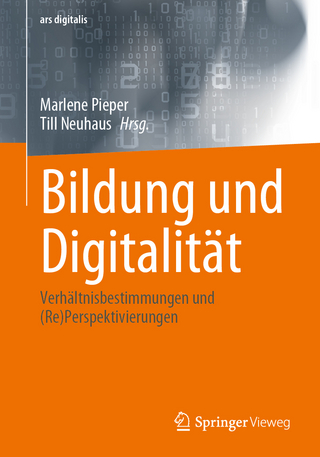 Bildung und Digitalität - Marlene Pieper; Till Neuhaus