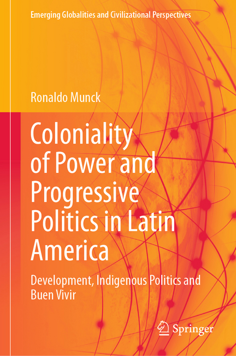 Coloniality of Power and Progressive Politics in Latin America - Ronaldo Munck
