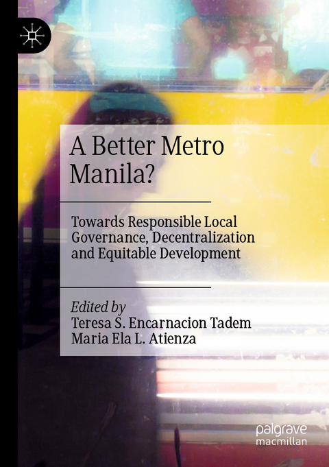 A Better Metro Manila? - 